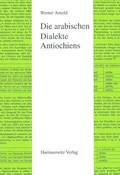 Hardcover Die Arabischen Dialekte Antiochiens [German] Book
