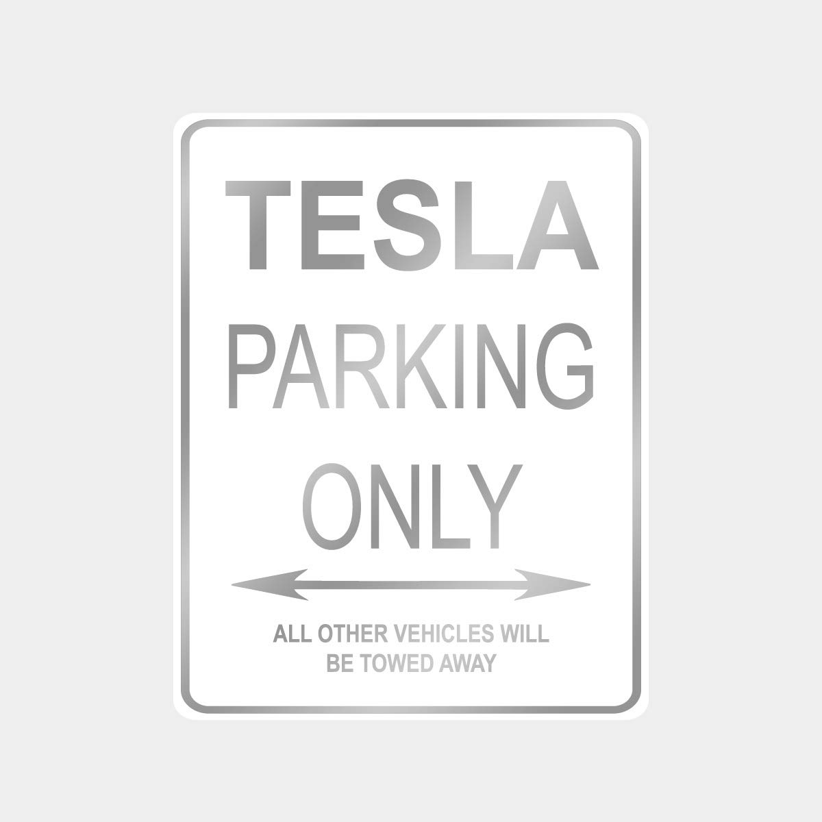 Adept Mechanism Tesla Parking Only Silver 9"x12" Aluminum Sign