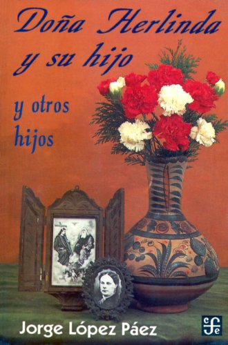 Doa Herlinda y su hijo y otros hijos Coleccion Popular Fondo de Cultura  Economica eBook  Pez Jorge Lpez Amazoncommx Tienda Kindle