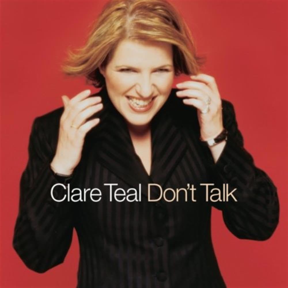 Clare Teal Don't Talk CD UK Sony 2004 CD. Info sticker on front 5186702