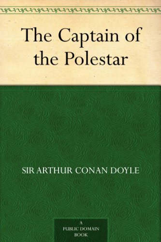 The Captain of the Polestar (English Edition)