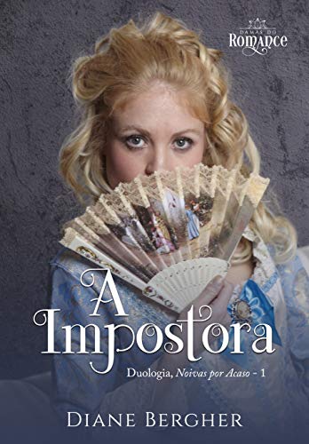 A Impostora (Noivas por Acaso Livro 1)