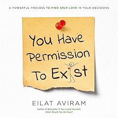You Have Permission to Exist Audiolibro Por Eilat Aviram arte de portada