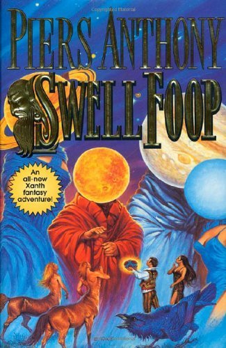 Swell Foop (Xanth Novels) Hardcover October 23, 2001