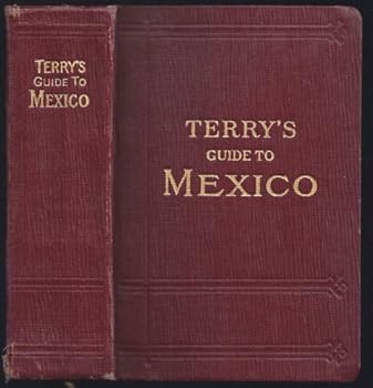 Hardcover Terry's guide to Mexico;: A new standard guidebook to the Mexican republic, Book