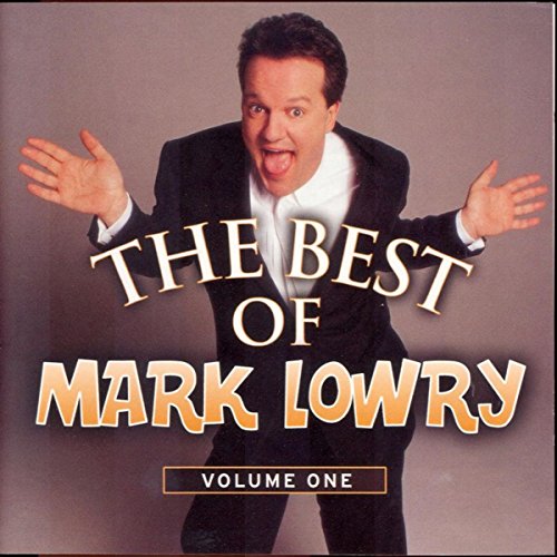 Play The Best Of Mark Lowry - Volume 1 by Mark Lowry on Amazon Music
