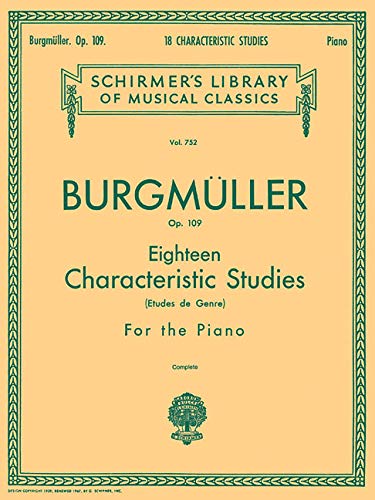 Friedrich Burgmuller Eighteen Characteristic Studies Op.109 Pf (Schirmer's Library of Musical Classics)