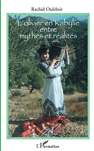  L'olivier en Kabylie entre mythes et réalités Francais PDF