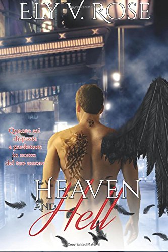 Heaven and hell: Quanto sei disposta a perdonare in nome del tuo amore Heaven and hell: Quanto sei disposta a perdonare in nome del tuo amore