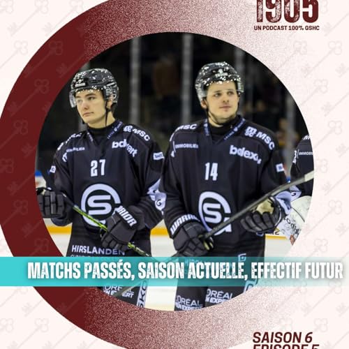 S06E05 - Matchs passés, saison actuelle, effectif futur
