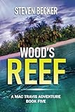 Wood's Reef (Mac Travis Adventure Thrillers)
