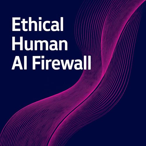 『#11 - Ethical Human AI Firewall』のカバーアート