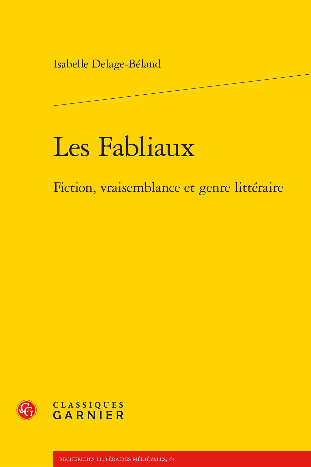 Les Fabliaux: Fiction, vraisemblance et genre littéraire: 43