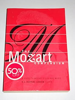 Paperback The Mozart Compendium. A Guide To Mozart's Life And Music Book