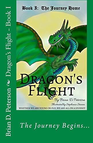 Dragon's Flight - Book I: The Journey Home 1517532108 Book Cover
