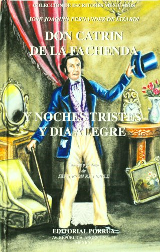 Don Catrin De La Fachenda Noches Tristes Y Dia Alegre (Spanish Edition)