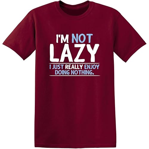 Not Lazy Enjoy Doing Nothing Graphic Novelty Sarcastic Funny T Shirt