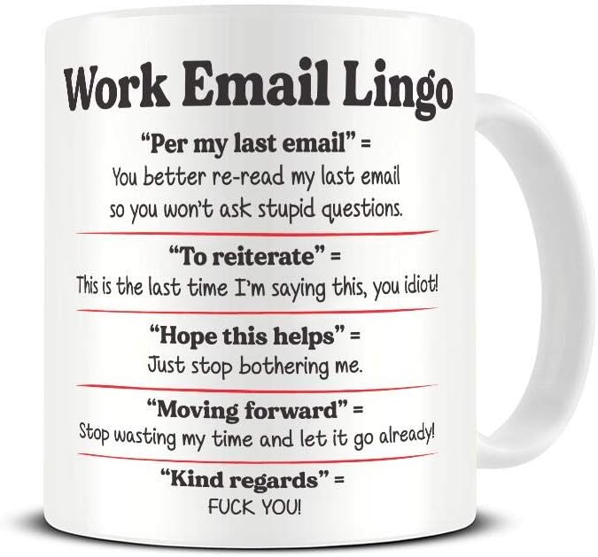 Work Email Lingo Mug | Funny Office Language Tea Coffee Mug | Great Gift for Boss Co-Worker Colleague Ceramic Coffee Tea Cup 10 oz, 295 ml Capacity, Dishwasher / Microwave Safe Mug