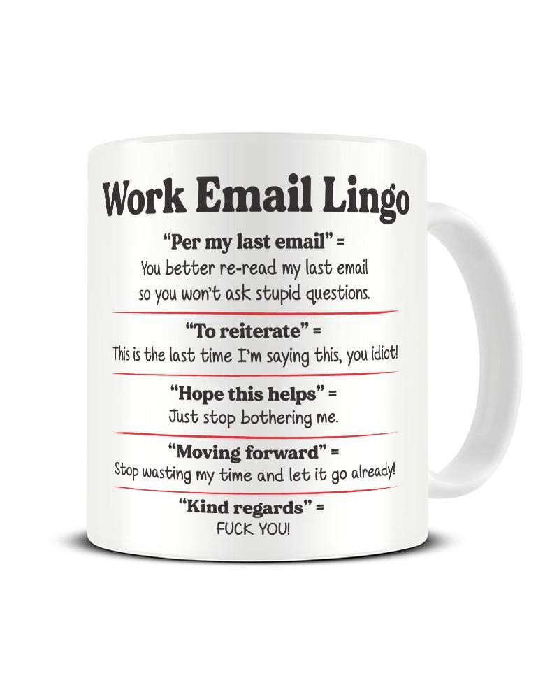 Work Email Lingo Mug | Funny Office Language Tea Coffee Mug | Great Gift for Boss Co-Worker Colleague Ceramic Coffee Tea Cup 10 oz, 295 ml Capacity, Dishwasher / Microwave Safe Mug