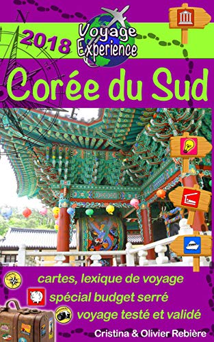 Télécharger Corée du Sud: Pays asiatique avec de beaux temples, villages charmants et de paysages majestueux (V PDF Ebook En Ligne