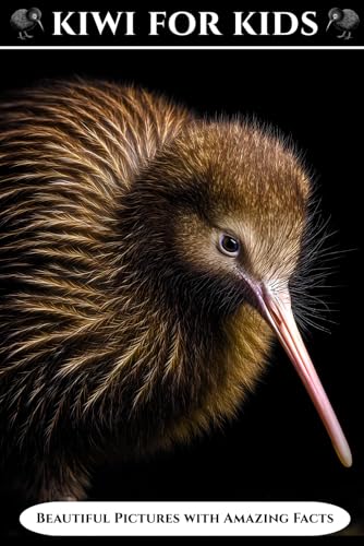 Kiwi For Kids: Beautiful Pictures With Amazing Facts