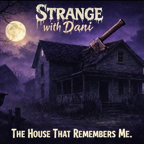 The House That Remembers Me