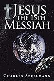 Jesus the 15th Messiah