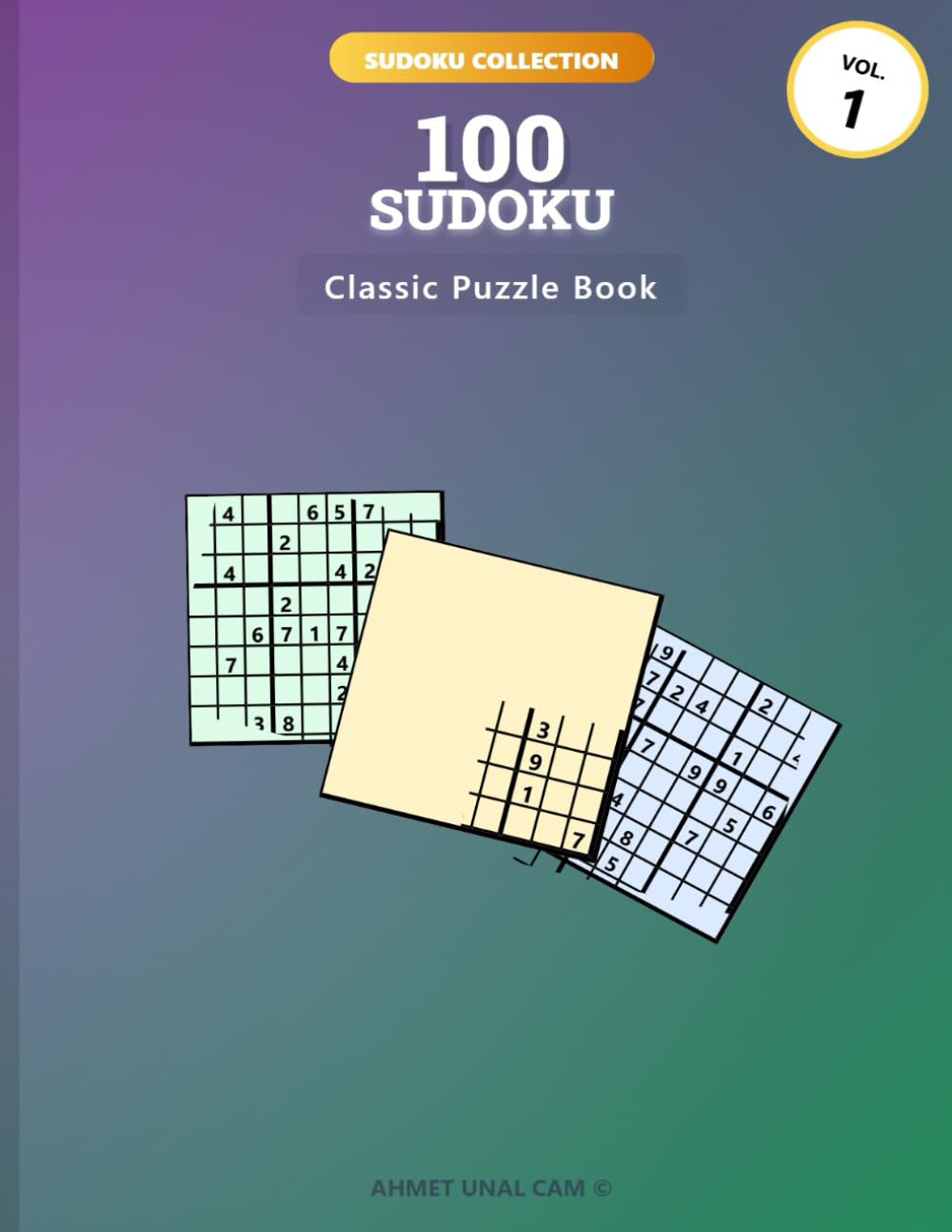 100 SUDOKU - Vol 1: Sudoku Puzzle Book