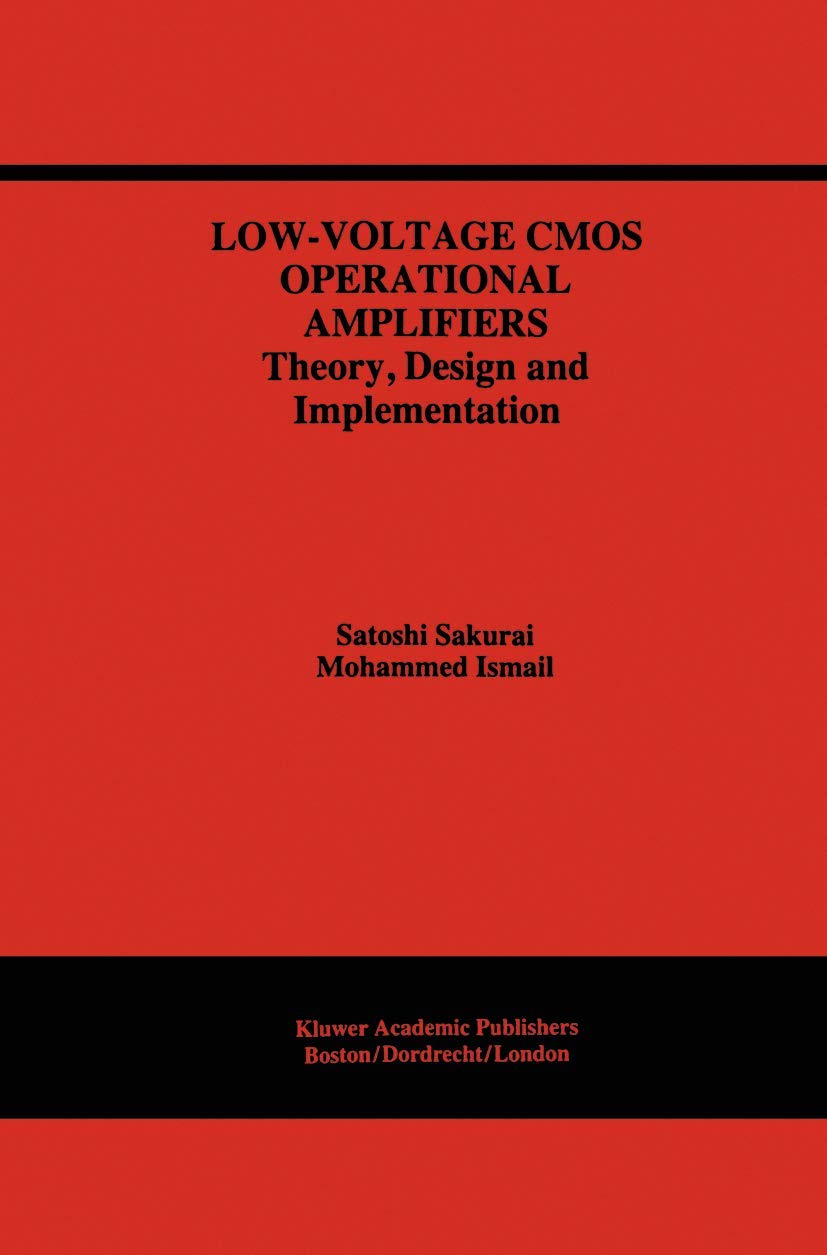 洋書 LOW VOLTAGE CMOS OPERATIONAL AMPLIFIERS Low-Voltage CMOS Operational Amplifiers: Theory, Design and