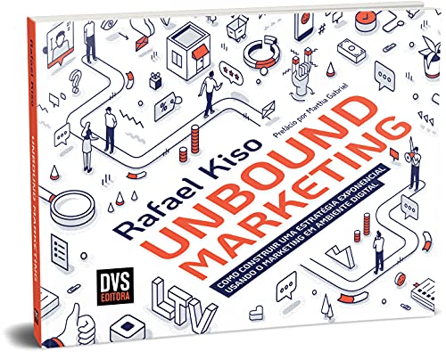 UNBOUND MARKETING: Como construir uma estratégia exponencial usan...