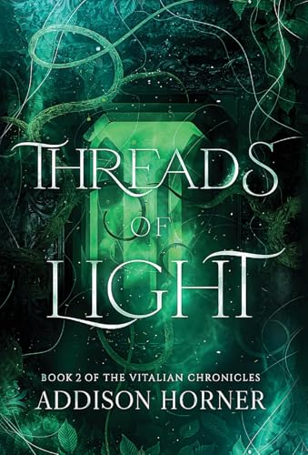 Threads of Light: Book 2 of the Vitalian Chronicles