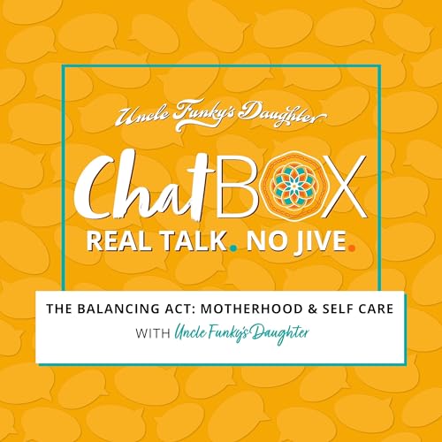 The Balancing Act: Motherhood & Self Care cover art