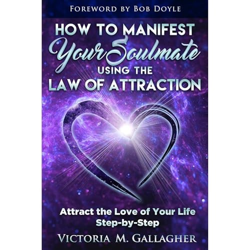 Victoria Gallagher - How to Manifest Your Soulmate Using The Law of Attraction episode artwork