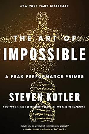 The Art of Impossible: A Peak Performance Primer
