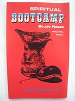 SPIRITUAL BOOTCAMP Study Notes - video/film Edition B000NP18H6 Book Cover