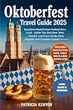 Photo Gallery oktoberfest travel guide 2025: experience munich’s beer festival like a local insider tips, best beer tents, dirndl & lederhosen guide, party etiquette, ... festival itineraries (english edition) Photo Gallery oktoberfest travel guide 2025: experience munich’s beer festival like a local insider tips, best beer tents, dirndl & lederhosen guide, party etiquette, ... festival itineraries (english edition)