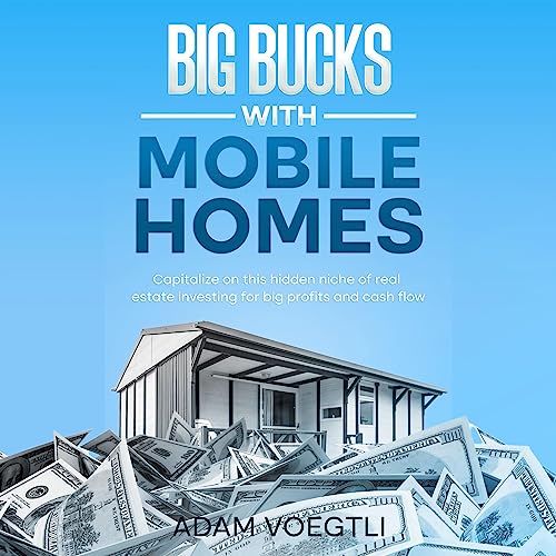 Big Bucks with Mobile Homes by Adam Voegtli episode artwork