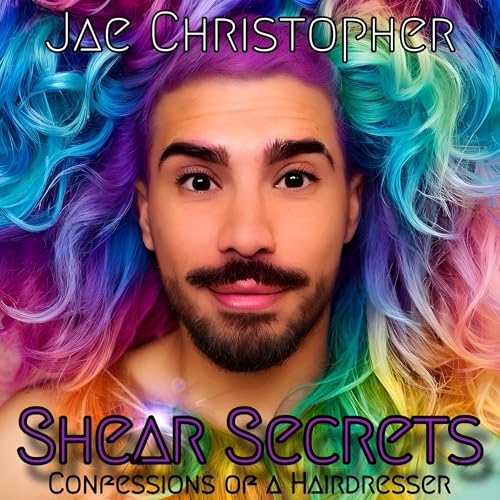 Shear Secrets -Confessions of a Hairdresser cover art