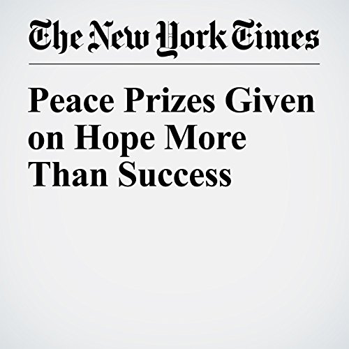 Peace Prizes Given on Hope More Than Success cover art
