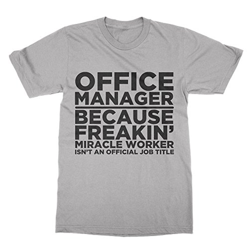 T-shirt Office Manager Miracle Worker, le vêtement qui célèbre votre impact
