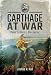 Carthage at War: Punic Armies c. 814146 BC