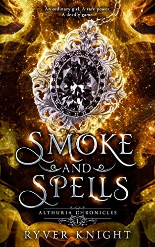 Smoke and Spells (Althuria Chronicles Book 1) by [Ryver Knight, GPV Publishing]