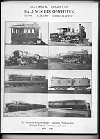 Illustrated Treasury of Baldwin Locomotives, 1831-1956 091929510X Book Cover
