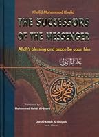 The Successors of the Messenger: Allah's Blessing and Peace Be Upon Him 2745147773 Book Cover