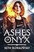 Ashes of Onyx