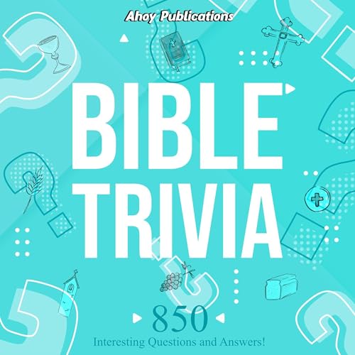 Bible Trivia: 850 Interesting Questions and Answers! by Ahoy Publications episode artwork