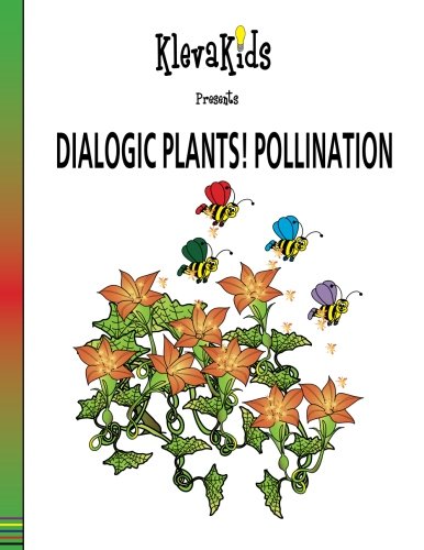 Dialogic Plants! Pollination
