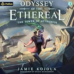 The Tower of Aetherius: A Progression Fantasy Audiobook By Jamie Kojola cover art