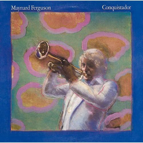 MAYNARD FERGUSON - Conquistador - CD
