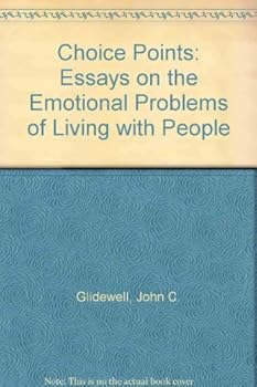 Hardcover Choice Points: Essays on the Emotional Problems of Living with People Book